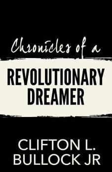 Paperback Chronicles of a Revolutionary Dreamer Book
