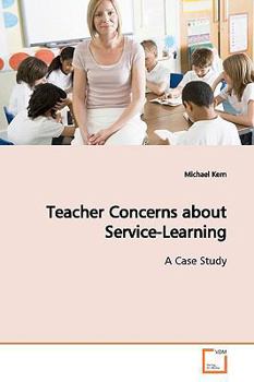 Paperback Teacher Concerns about Service-Learning Book