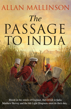 Paperback The Passage to India: (The Matthew Hervey Adventures: 13): a high-octane and fast-paced military action adventure guaranteed to have you gri Book