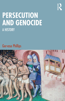 Paperback Persecution and Genocide: A History Book