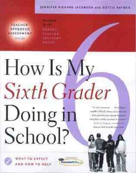 Paperback How Is My Sixth Grader Doing in School?: What to Expect and How to Help Book
