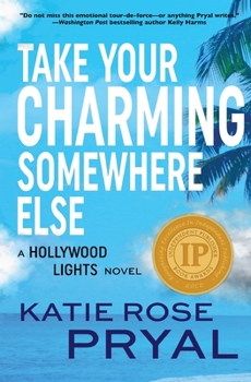 Take Your Charming Somewhere Else - Book #6 of the Hollywood Lights