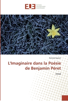 Paperback L''imaginaire dans la poésie de benjamin péret [French] Book