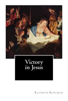 Paperback Victory in Jesus Book
