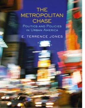 Paperback The Metropolitan Chase: Politics and Policies in Urban America Book