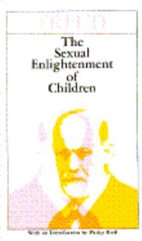 Paperback The Sexual Enlightenment of Children Book
