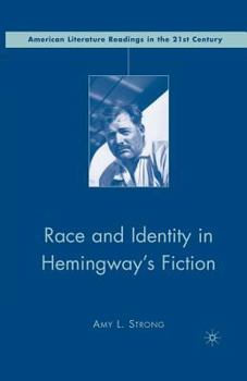 Paperback Race and Identity in Hemingway's Fiction Book