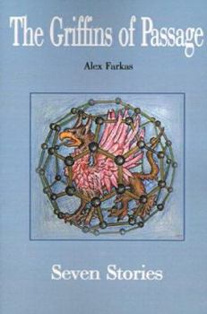 Paperback The Griffins of Passage: Seven Stories Book