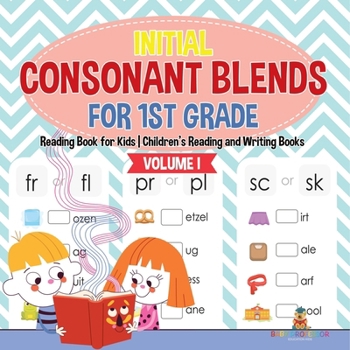 Paperback Initial Consonant Blends for 1st Grade Volume I - Reading Book for Kids Children's Reading and Writing Books Book