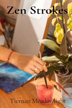 Paperback Zen Strokes: A Philosophical Approach to Ink Painting and Mindfulness Book