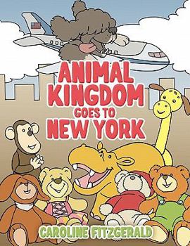 Paperback Animal Kingdom Goes to New York Book