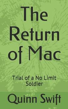 Paperback The Return of Mac: Trial of a No Limit Soldier Book