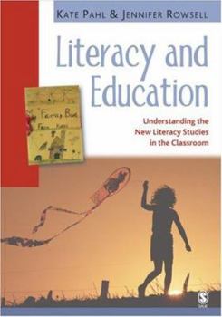 Paperback Literacy and Education: Understanding the New Literacy Studies in the Classroom Book