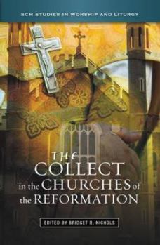 Paperback The Collect in the Churches of the Reformation Book