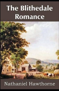 Paperback The Blithedale Romance Illustrated Book