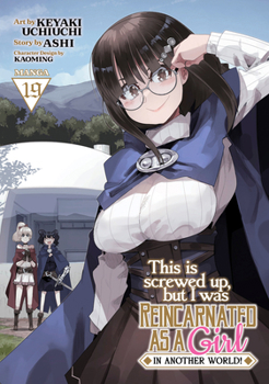 Paperback This Is Screwed Up, But I Was Reincarnated as a Girl in Another World! (Manga) Vol. 19 Book