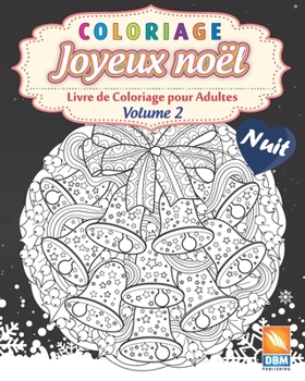 Paperback Coloriage - Joyeux no?l - Volume 2 - Nuit [French] Book