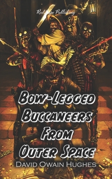 Paperback Bow-Legged Buccaneers from Outer Space Book