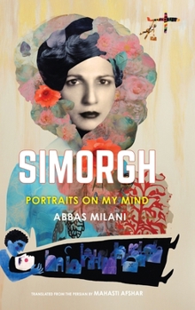 Hardcover Simorgh: Portraits on My Mind Book