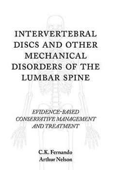 Hardcover Intervertebral Discs and Other Mechanical Disorders of the Lumbar Spine: Evidence-Based Conservative Management and Treatment Book