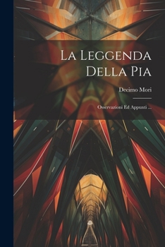 Paperback La Leggenda Della Pia: Osservazioni Ed Appunti ... [Italian] Book