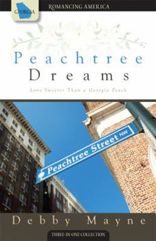 Paperback Peachtree Dreams: Love Sweeter Than a Georgia Peach Book