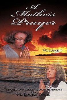 Paperback A Mother's Prayer: Volume I Book