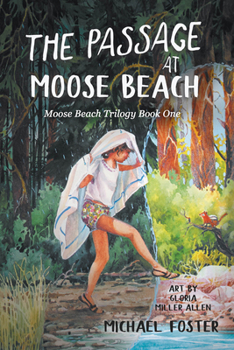 The Passage At Moose Beach: Moose Beach Trilogy Book One
