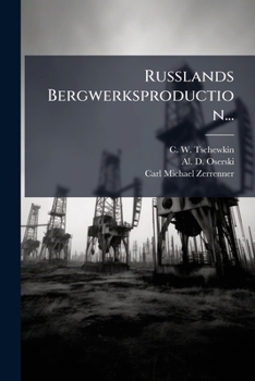 Paperback Russlands Bergwerksproduction... [German] Book