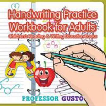 Paperback Handwriting Practice Workbook for Adults: Children's Reading & Writing Education Books Book