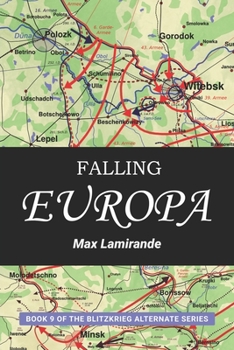 Paperback Falling Europa: Book 9 of the Blitzkrieg Alternate Series Book