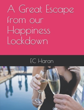 Paperback A Great Escape from our Happiness Lockdown Book