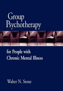 Hardcover Group Psychotherapy for People with Chronic Mental Illness Book