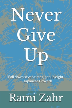 Paperback Never Give Up: "Fall down seven times, get up eight." - Japanese Proverb Book