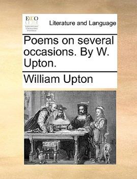 Paperback Poems on Several Occasions. by W. Upton. Book