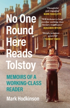 Paperback No One Round Here Reads Tolstoy: Memoirs of a Working-Class Reader Book