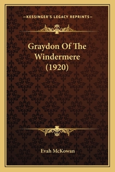 Paperback Graydon Of The Windermere (1920) Book