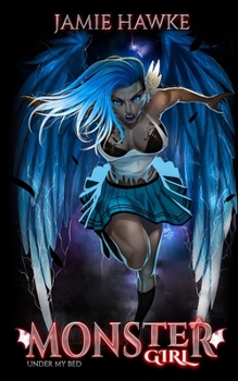 Monster Girl Under My Bed (Master of the Monsterverse) - Book #2 of the Master of the Monsterverse