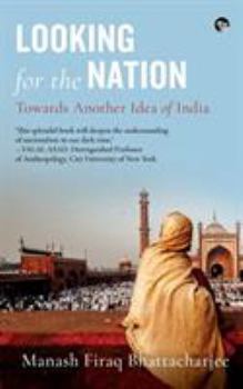 Paperback Looking for the Nation: Towards Another Idea of India Book