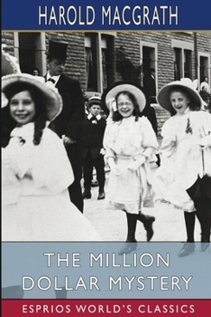 Paperback The Million Dollar Mystery (Esprios Classics): with F. Lonergan Book