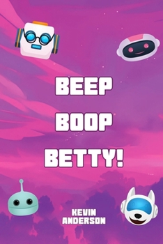 Paperback Beep, Boop, Betty! Book