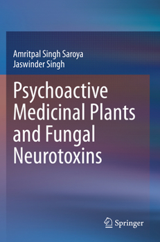 Paperback Psychoactive Medicinal Plants and Fungal Neurotoxins Book