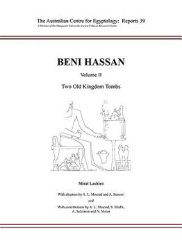 Paperback Beni Hassan: Volume II - Two Old Kingdom Tombs Book