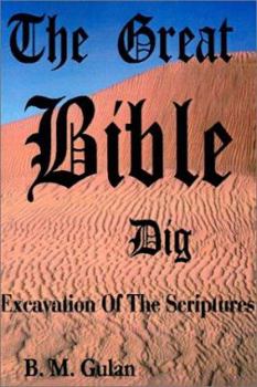 Paperback The Great Bible Dig: Excavation of the Scriptures Book