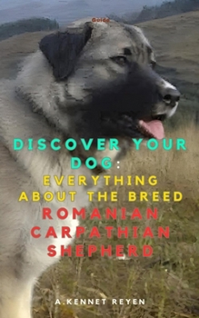 Discover your Dog:Everything about the breed Romanian Carpathian Shepherd