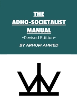 Paperback The Adho-Societalist Manual: Revised Edition Book