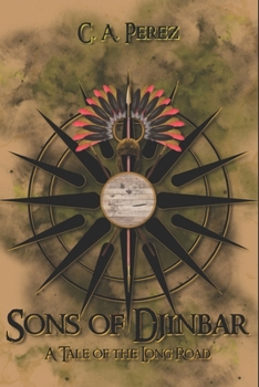 Paperback Sons of Djinbar: A Tale of the Long Road Book