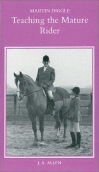 Paperback Teaching the Mature Rider Book