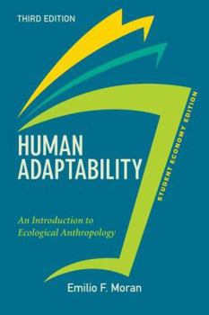 Paperback Human Adaptability, Student Economy Edition: An Introduction to Ecological Anthropology Book