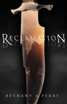 Reclamation - Book #1 of the Reclamation